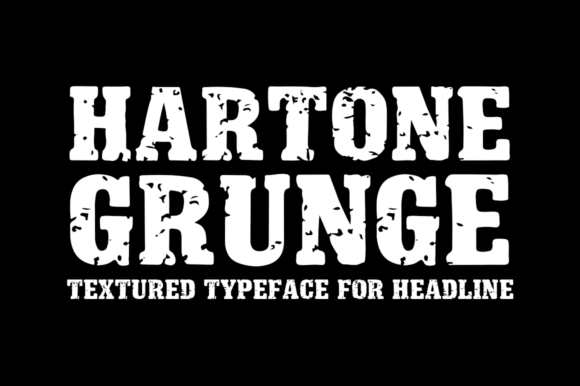 Hartone: A Rugged Font for Bold Design