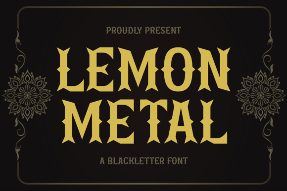 Lemon Metal: A Bold Blackletter Font for Impactful Design