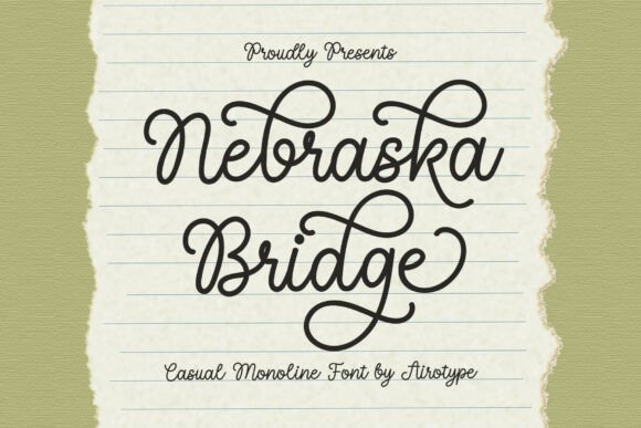 Nebraska Bridge: A Font of Effortless Grace